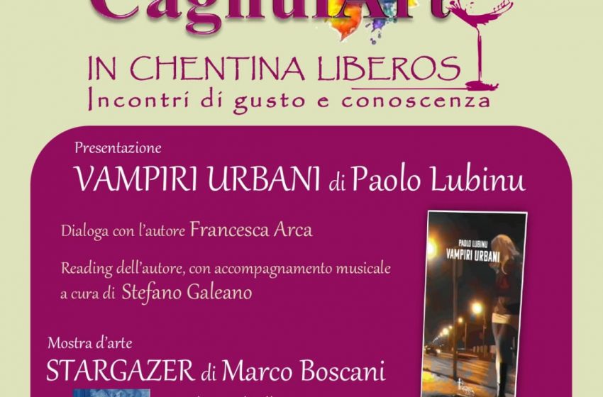  Tissi – CAGNULART presenta l’ultimo libro di Paolo Lubinu, “Vampiri Urbani”