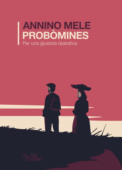 Probómines, per una giustizia riparativa