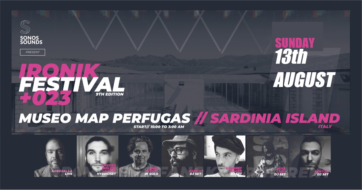 Al MAP di Perfugas arriva l'IRONIK Festival 2023