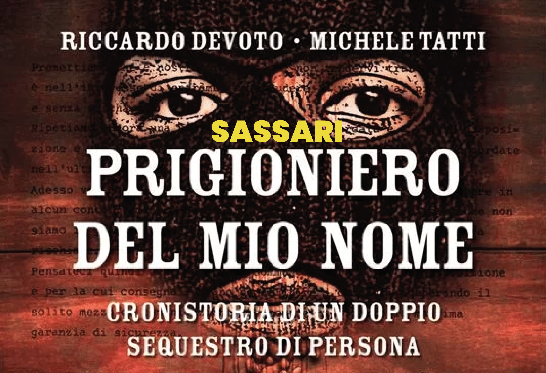 SASSARI PRIGIONIERO DEL MIO NOME