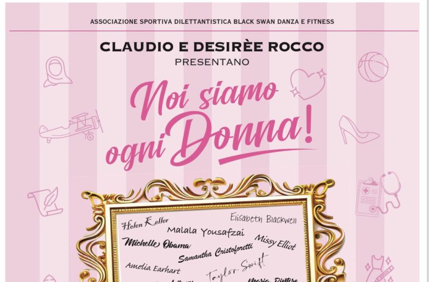  “Noi Siamo Tutte le Donne”, lo spettacolo