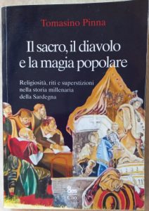 Il sacro il diavolo e la magia popolare. Tomasino Pinna