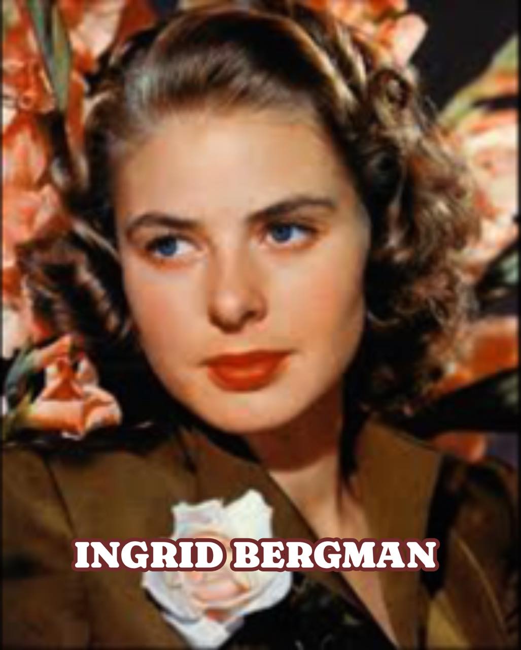 INGRID BERGMAN