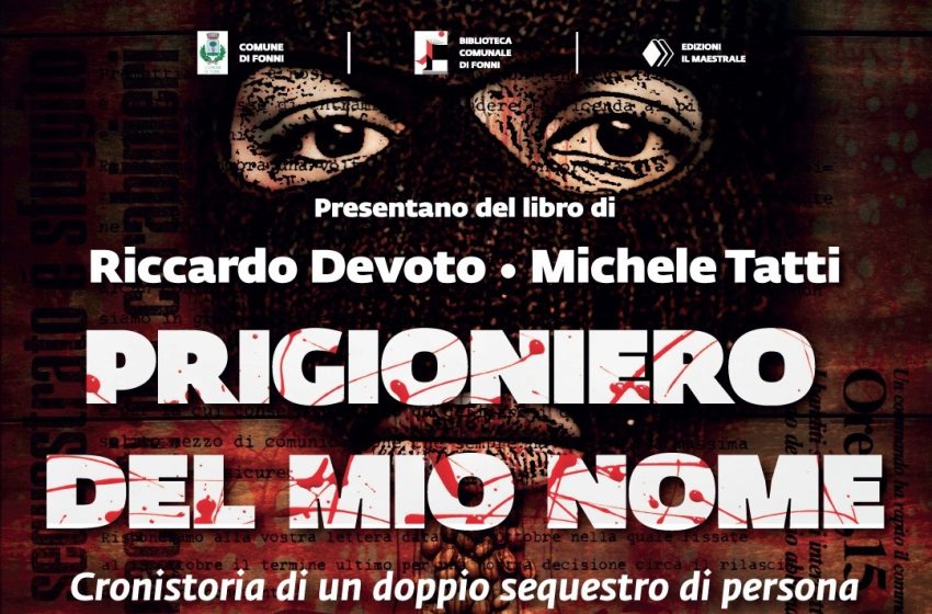  Fonni – Giovedì 5 settembre si presenta Il libro sul sequestro Devoto